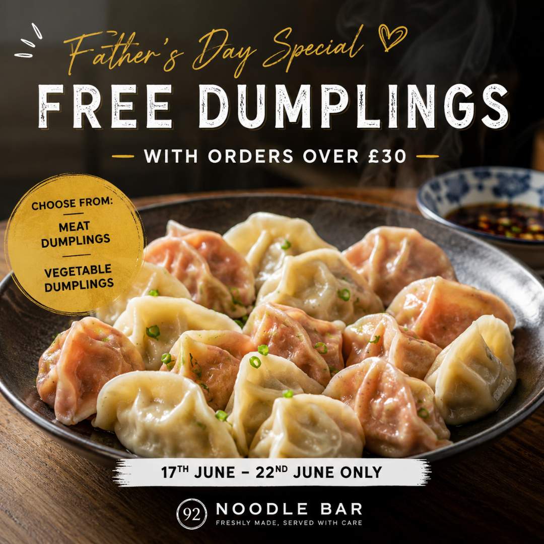 Free Dumplings with qualifying orders at 92 Noodle Bar